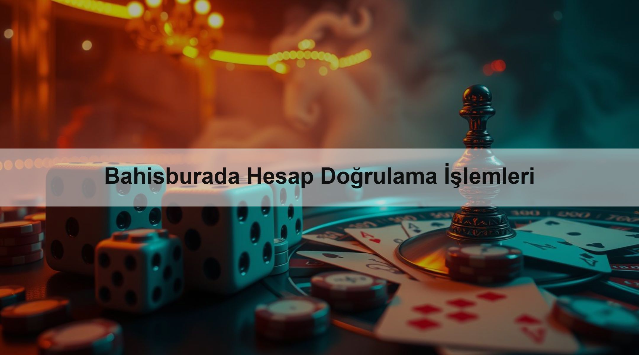 Bahisburada Hesap Doğrulama İşlemleri