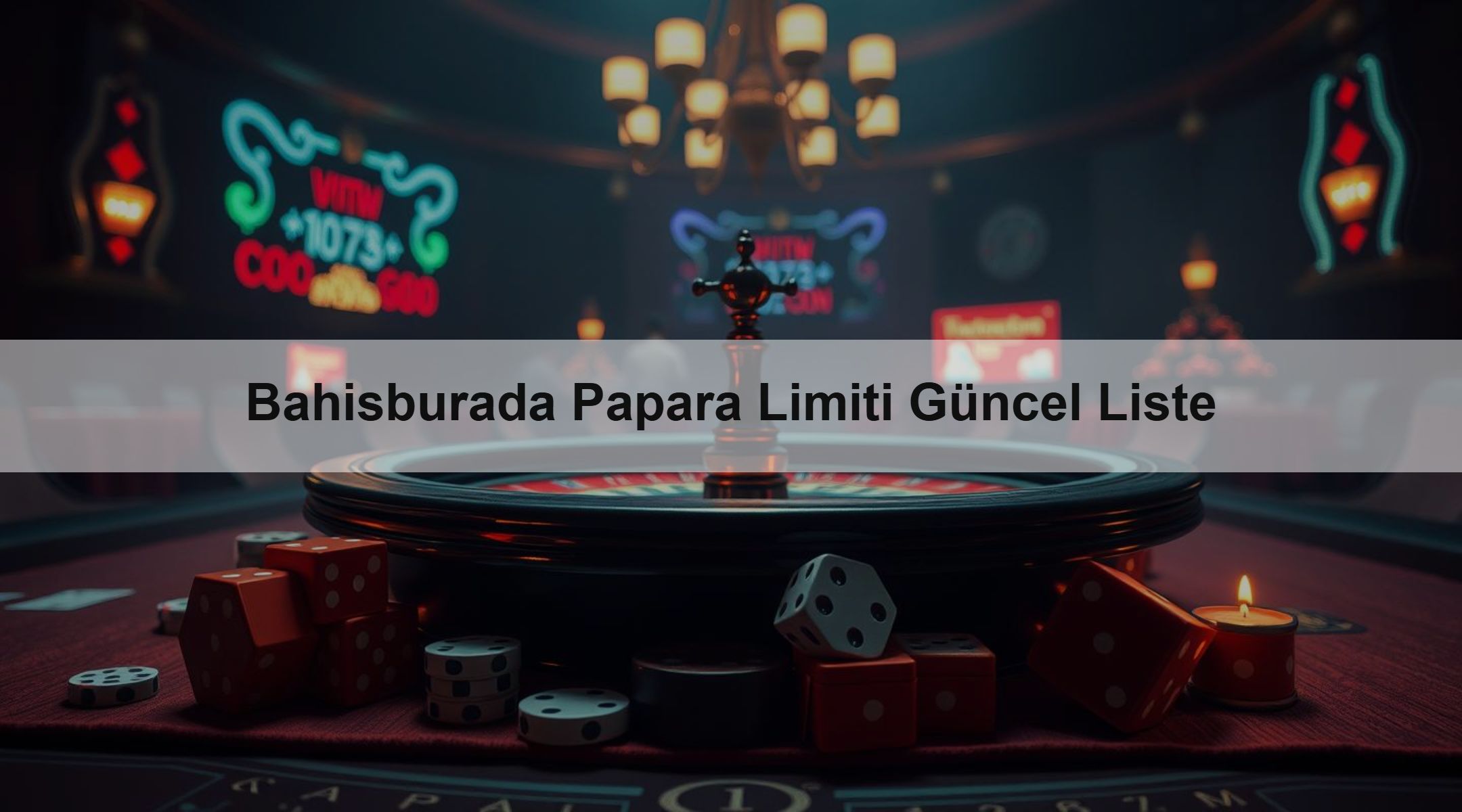 Bahisburada Papara Limiti Güncel Liste
