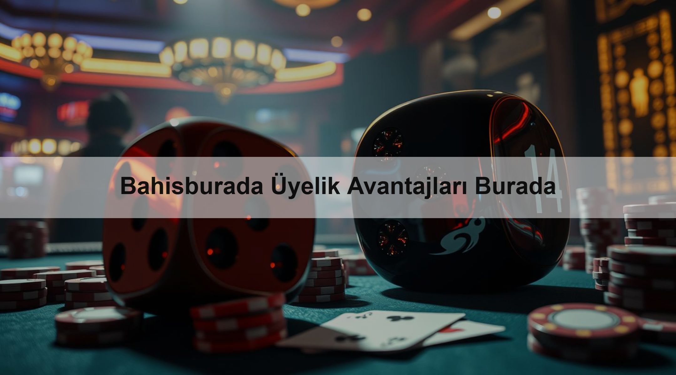 Bahisburada Üyelik Avantajları Burada