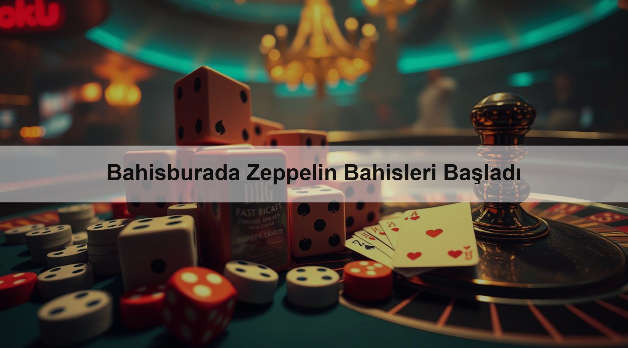 Bahisburada Zeppelin Bahisleri Başladı
